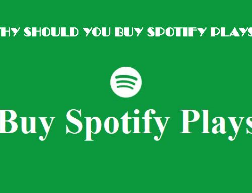 Why should you buy Spotify Plays?